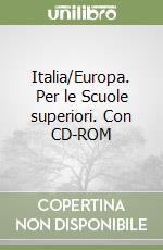 Italia/Europa. Per le Scuole superiori. Con CD-ROM (1) libro