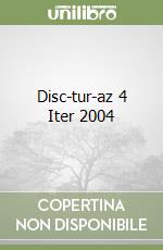 Disc-tur-az 4 Iter 2004 libro