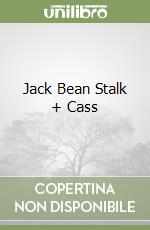 Jack Bean Stalk + Cass libro