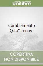 Cambiamento Q.ta'' Innov. libro