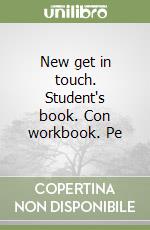 New get in touch. Student's book. Con workbook. Pe libro