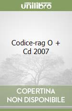 Codice-rag O + Cd 2007 libro