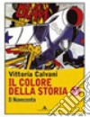 Il colore della storia. Con storia antica. Per la  libro