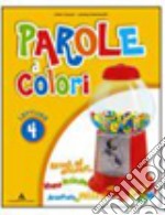 Parole a colori. Per la 4ª classe elementare. Con  libro