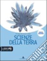 Scienze della terra. Per il biennio delle Scuole s