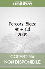 Percorsi 5igea 4t + Cd 2009 libro