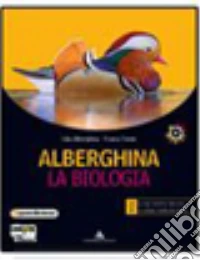 Alberghina. La biologia. Vol. C-D. Per i Licei e g libro