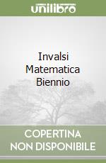 Invalsi Matematica Biennio libro