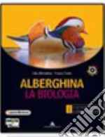 Alberghina. La biologia. Vol. A-B. Per i Licei e g libro