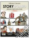 Storyboard. Per la Scuola media. Con espansione online. Vol. 1: Il Medioevo libro