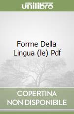 Forme Della Lingua (le) Pdf libro