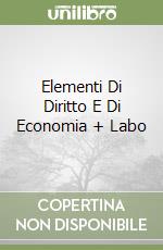 Elementi Di Diritto E Di Economia + Labo libro