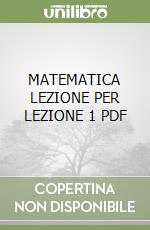 MATEMATICA LEZIONE PER LEZIONE 1 PDF libro