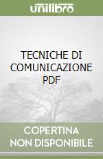 TECNICHE DI COMUNICAZIONE PDF