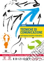 Tecniche comunicazione impresa turistica-ristorativa. Per le Scuole superiori. Con espansione online