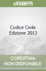 Codice Civile Edizione 2013 libro