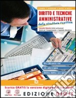 Diritto e tecniche amministrativi. Struttura ricettiva. Ediz. riforma. Per le Scuole superiori. Con espansione online