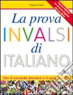 La prova INVALSI di italiano. Per il triennio delle Scuole superiori. Con espansione online libro