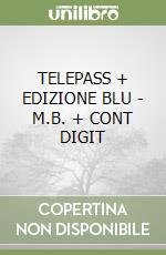 TELEPASS + EDIZIONE BLU - M.B. + CONT DIGIT libro