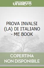 PROVA INVALSI (LA) DI ITALIANO - ME BOOK