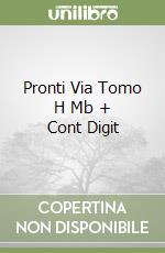 Pronti Via Tomo H Mb + Cont Digit libro