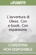 L'avventura di Ulisse. Con e-book. Con espansione  libro