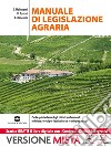 Valorizzazione delle attività produttive e legislazione di settore. Manuale di legislazione agraria. Per gli ist. professionali. Con e-book. Con espansione online libro