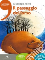 Il passaggio dell'orso. Con e-book. Con espansione libro