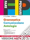 Fare pensare. Grammatica comunicazione antologia. Per gli Ist. Tecnici e professionali. Con e-book. Con espansione online libro di Cavallone