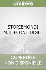 STORIEMONDI M.B.+CONT.DIGIT libro