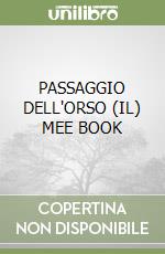 PASSAGGIO DELL'ORSO (IL) MEE BOOK libro