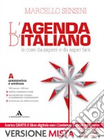 L'agenda di italiano. Grammatica e scrittura-L'age libro