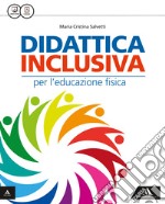 Sport in gioco. Didattica inclusiva. Per la Scuola media. Con e-book. Con espansione online