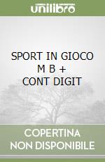 SPORT IN GIOCO M B  + CONT DIGIT