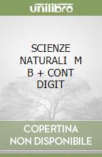 SCIENZE NATURALI    M B  + CONT DIGIT libro