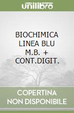 BIOCHIMICA LINEA BLU   M.B. + CONT.DIGIT. libro