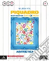 Piquadro. Aritmetica-Geometria. Per la Scuola media. Con e-book. Con espansione online. Vol. 2 libro di Rossi Giulietta