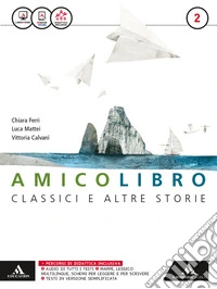 Amico libro. Per la Scuola media. Con e-book. Con espansione online. Vol. 2 libro