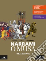 Narrami, o Musa. Volume unico. Per le Scuole superiori. Con e-book. Con espansione online libro usato