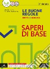 Le buone regole. Diritto economia. BES. Per le Scu libro