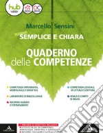 In forma semplice e chiara. Quaderno delle competenze. Per la Scuola media. Con e-book. Con espansione online libro