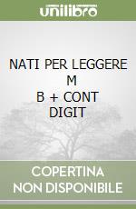 NATI PER LEGGERE      M B  + CONT DIGIT libro