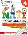 Nati per conoscere. Sussidiario delle discipline. Per la 4ª classe della Scuola elementare. Con e-book. Con espansione online. Con 3 libri: Quaderno antrop.-atlante-mappe libro