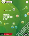 Fisica intorno a te. Ediz. tech. Per gli Ist. tecnici e professionali. Con e-book. Con espansione online. Vol. 1 libro