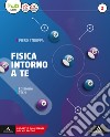 Fisica intorno a te. Ediz. tech. Per gli Ist. tecnici e professionali. Con e-book. Con espansione online. Vol. 2 libro