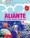 Aliante. Con Me book. Per la Scuola media. Con e-book. Con espansione online. Vol. 3 libro