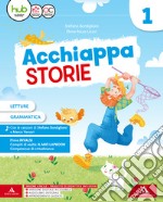 L'acchiappastorie. Con Metodo, Letture, Quaderno A libro