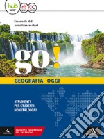 Go! Ediz. per stranieri. Per la Scuola media. Con e-book. Con espansione online libro