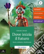 Dove inizia il futuro. Atlante. Per la Scuola media. Con e-book. Con espansione online. Vol. 2 libro