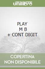 PLAY       M B  + CONT DIGIT